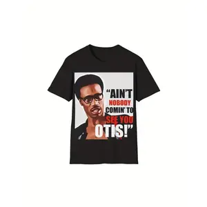 Ain't Nobody Coming to See You Otis" Funny T-Shirt - Black Casual Short Sleeve Crewneck, 230g, All-Season Comfort, Cotton, Regular Fit, Funny Tshirt