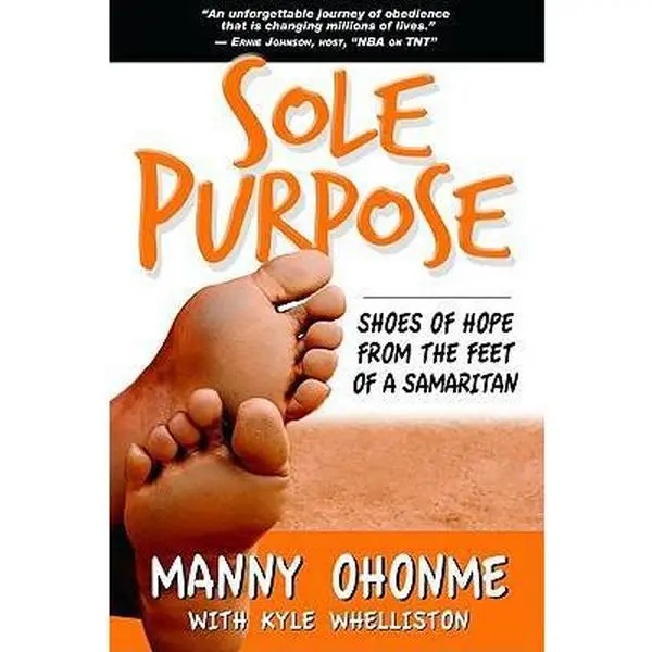 USED Book - Sole Purpose: Shoes of Hope from the Feet of a Samaritan by Ohonme, Emmanuel (Hardcover) - english