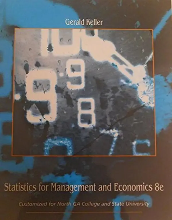USED-Statistics for Management and Economics (Customized for North GA College and State University) by Gerald Keller (Unknown)