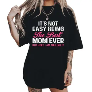 Mom's Fitted Round Neck Short-Sleeve Casual Sports Top - "It's Not Easy Being The Best Mom Ever But Here I Am Nailing" Graphic Design Sportswear