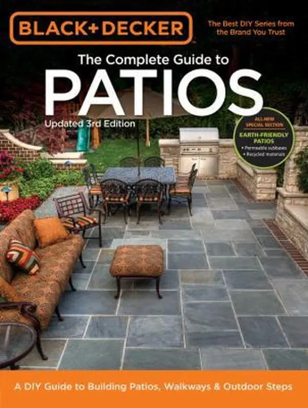 USED Book - Black + Decker the Complete Guide to Patios: A DIY Guide to Building Patios, Walkways & Outdoor Steps by Editors of Cool Springs Press (Paperback) - english