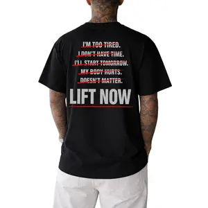 Lift Now Gym Motivation T-Shirt Cross Out Excuses Graphic Tee Fitness Workout Casual Top