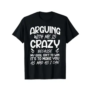 Pure Cotton Arguing With Me Pointless Funny Statement Tee Menswear Top Tshirt Streetwear Casual Shortsleeve