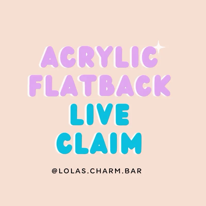 Acrylic Flatback (No accessory)