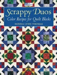USED-Scrappy Duos: Color Recipes for Quilt Blocks by Donna Lynn Thomas (Paperback)