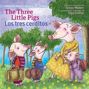 USED-Three Little Pigs / Los Tres Cerditos (Timeless Tales) by Mlawer, Teresa (Paperback)