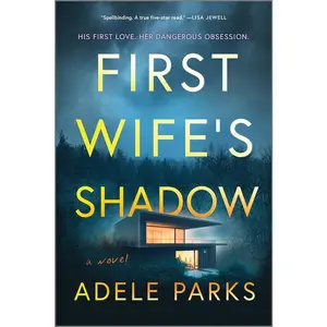 USED-First Wife's Shadow: A Must-Read Gripping Domestic Psychological Suspense Crime Thriller from the Bestselling Author of I Invited Her in by Parks, Adele (Paperback)