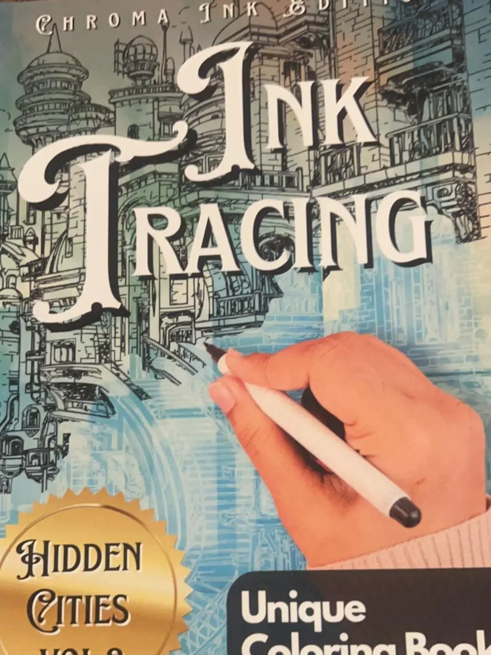 Chroma Ink Editions Ink Tracing Coloring Book Hidden Cities Vol 2 Unique Coloring Books For Begginners Advanced Artists 8 5 X 11 Inches