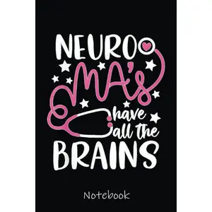 Neuro MA's have all the brains - Neurology Medical Assistant Notebook: Cute Lined Journal for Nurses and Medical Workers. Perfect for nurses week gifts 6x9 110 pages Paperback – May 14, 2022