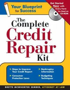 USED-The Complete Credit Repair Kit + Cd-rom by Brette McWhorter Sember (Paperback)