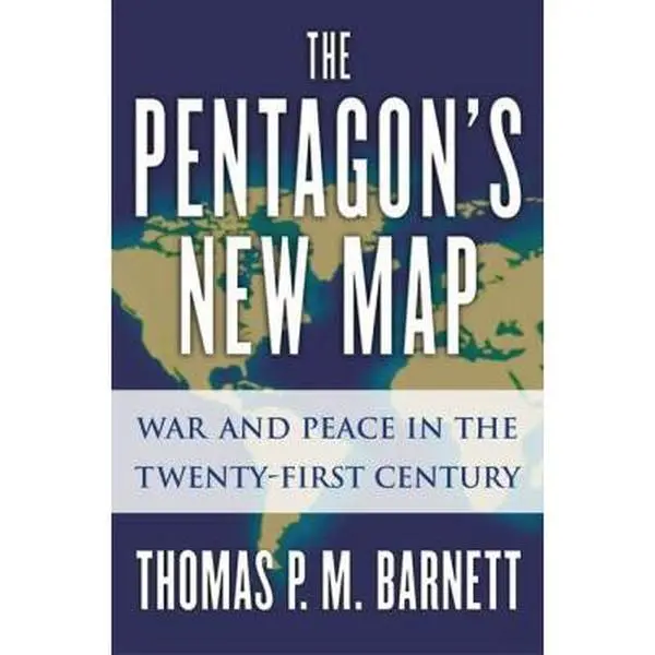 USED Book - The Pentagon's New Map: War and Peace in the Twenty-First Century by Thomas P.M. Barnett (Hardcover) - english