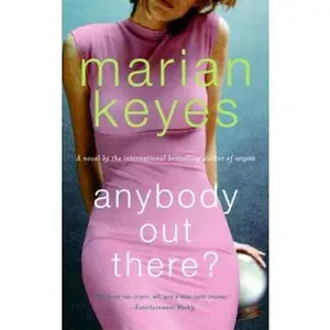 USED-Anybody Out There? by Keyes, Marian (Paperback)