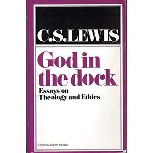USED Book - God In The Dock: Essays On Theology And Ethics by C. S. Lewis (Paperback) - english