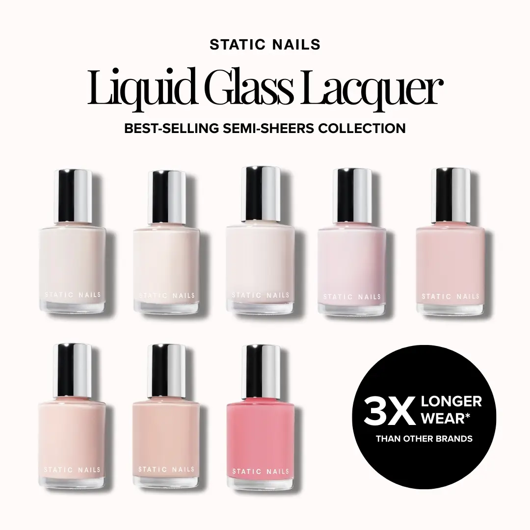 Static Nails Best-Selling Semi-Sheer Liquid Glass Lacquer Collection- Lasts 3x Longer Than Other Nail Polish Brands- Chip-Resistant, Long-Lasting, Non-Toxic