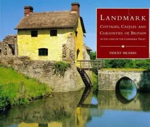 USED-Landmark: Cottages, Castles and Curiosities of Britain in the Care of the Landmark Trust (Country Series) by Derry Brabbs (Hardcover)