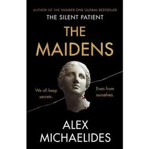 USED-'The Maidens: The new thriller from the author of the global bestselling debut The Silent Patient' by Alex Michaelides (Hardcover)