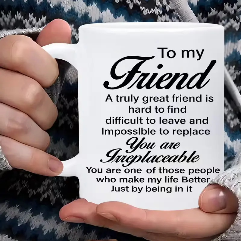 1pc "to My Friend" Ceramic Mug - Heartfelt Friendship Quote Cup with, Elegant Minimalist Gift Suitable for BFFs, Friend Presents for Birthdays, Friendship Day & Daily Use - Meaningful for Close Friends