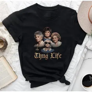Golden Girls Thug Life T-Shirt, The Golden Girls Lover Gift, 80s TV Sitcom T-Shirt, Stay Golden Squad Tee
