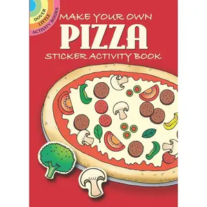 Make Your Own Pizza Sticker Activity Book (Dover Little Activity Books: Food) Paperback – November 17, 2006