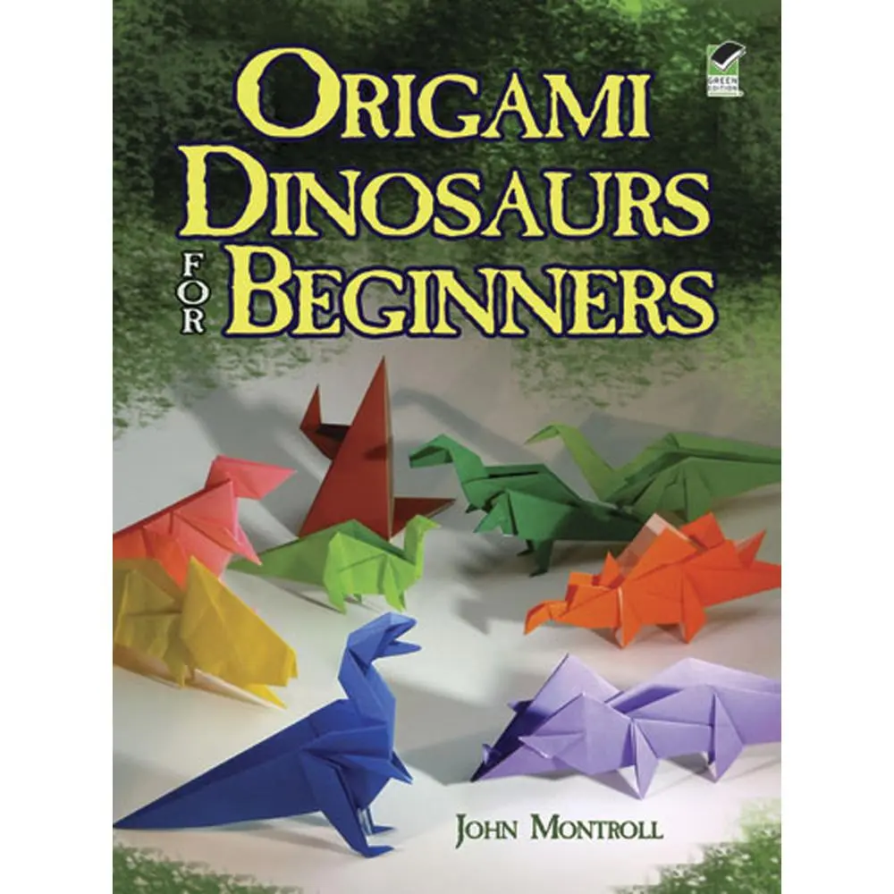 USED-Origami Dinosaurs for Beginners by Montroll, John (Paperback)