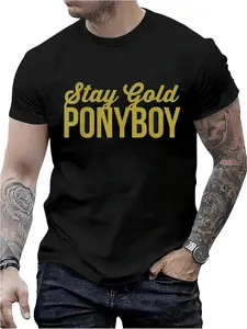 100% Cotton Stay Gold Ponyboy T-Shirt