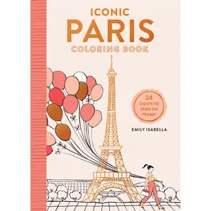 Iconic Paris Coloring Book by Emily Isabella [Paperback Book]