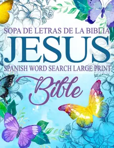 Spanish Bible Word Search Large Print (Sopa de letras de la Biblia) Jesus: Puzzle, Gift for Christian in Spanish (Spanish Edition)
