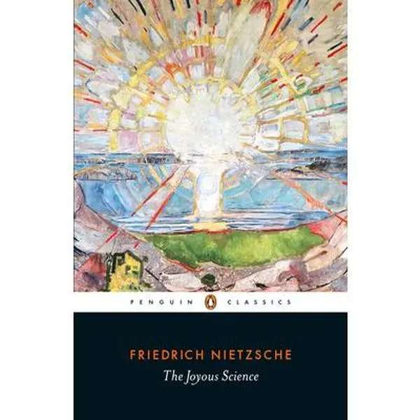 The Joyous Science - Friedrich Nietzsche English Humanities & Social Sciences Religion & Philosophy Book, 368 Pages Soft Cover, Joyful Wisdom & Self-Emancipation Themed Read