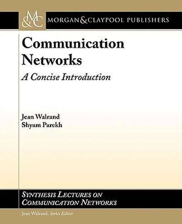 USED-Communication Networks: A Concise Introduction (Synthesis Lectures on Communication Networks, 4) by Jean Walrand (Paperback)