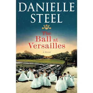 USED-The Ball at Versailles by Steel, Danielle (Hardcover)