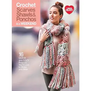 Crochet Projects Book - 16 Quick, Cozy, Casual Designs: Lace Shawls, Super Scarves, Textured Wraps, Ponchos for Weekend-Made Wearable Creations