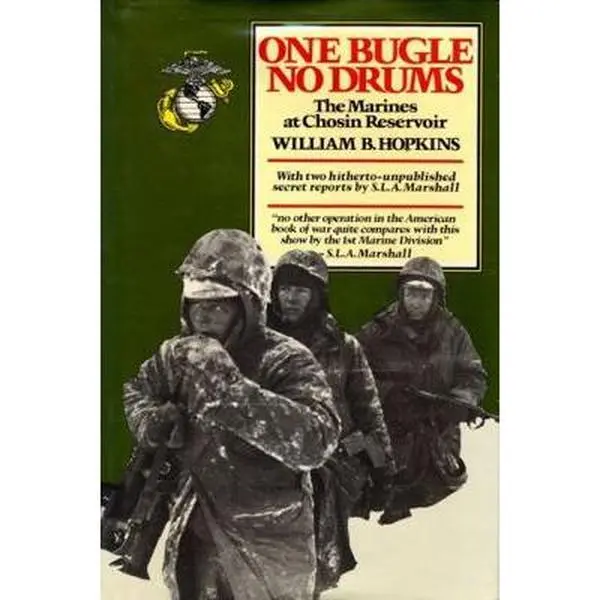 USED-One Bugle, No Drums: The Marines at Chosin Reservoir by Hopkins, William (Paperback)