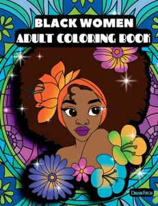 Meechiz Black Women's Coloring Book - Adult Halloween Relaxation Soft-Cover Self-Care Tool with Modern Black Girl Magic, African American Women Illustrations, Paperback (Sept 7, 2022)