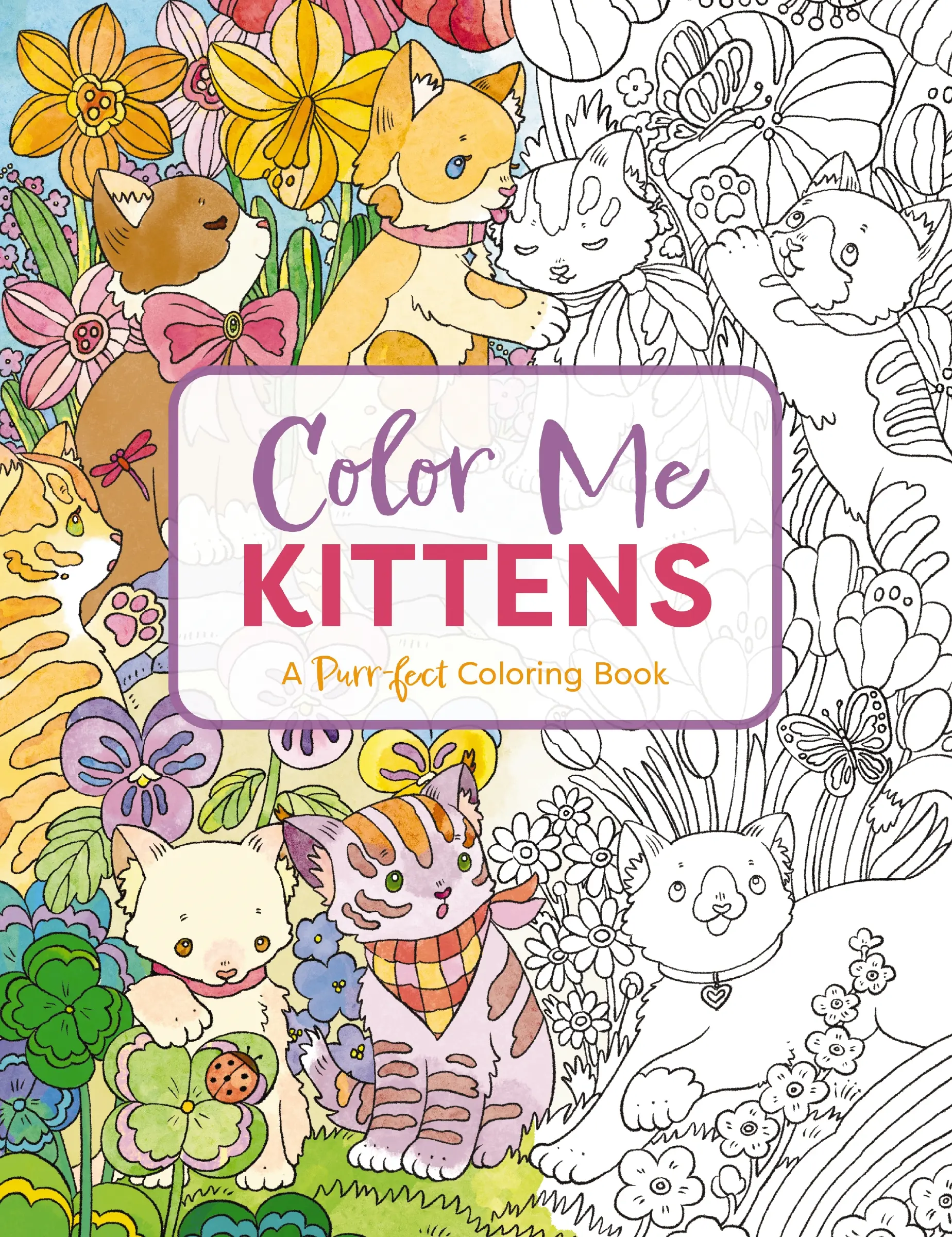 Color Me Kittens: A Purr-fect Adult Coloring Book (Color Me Coloring Books) by Cider Mill Press [Paperback Book]