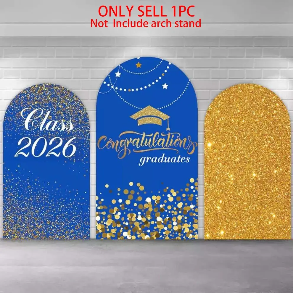 Blue Gold Graduation Arch Covers Stretchy Backdrop, Graduation Theme Backdrop, Class of 2026 Congratulations Graduates Design, Perfect for Graduation Party Photo Backdrop, Graduation Party Decorations