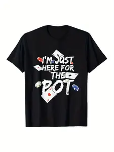 I'M Just Here for The Money" Poker Lover Men'S T-Shirt - Soft, Casual Crew Neck, Lively Card Design, Machine Washable, Four Seasons Comfort, Casual Wear |   Geometric Print T-Shirt |   Glossy Fabric