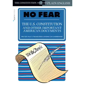 The U.S. Constitution and Other Important American Documents (No Fear)