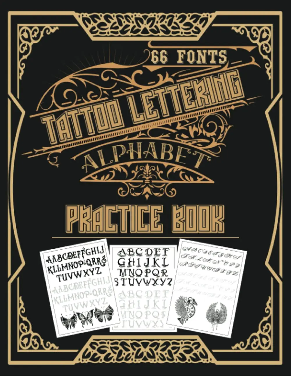 Tattoo Lettering Alphabet Practice Book: A Step-by-Step Hand Lettering and Modern Calligraphy Fonts: Inspirational Tattoo Lettering Workbook