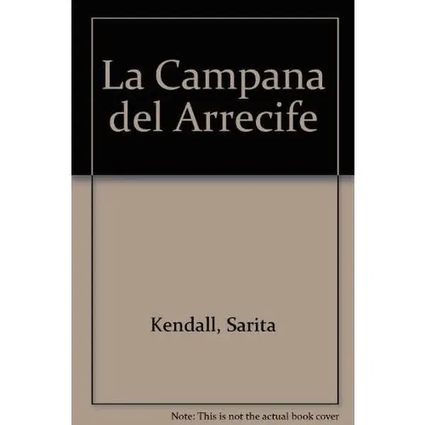 USED-LA Campana Del Arrecife (Spanish Edition) by Sarita Kendall (Paperback)