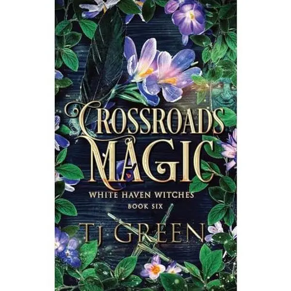 USED-Crossroads Magic: White Haven Witches Book 6 by TJ Green (Paperback)