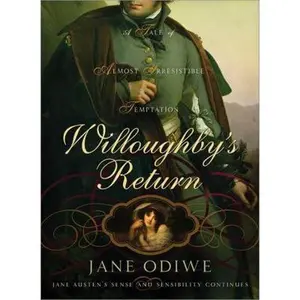 USED-Willoughby's Return: A Tale of Almost Irresistible Temptation by Jane Odiwe (Paperback)