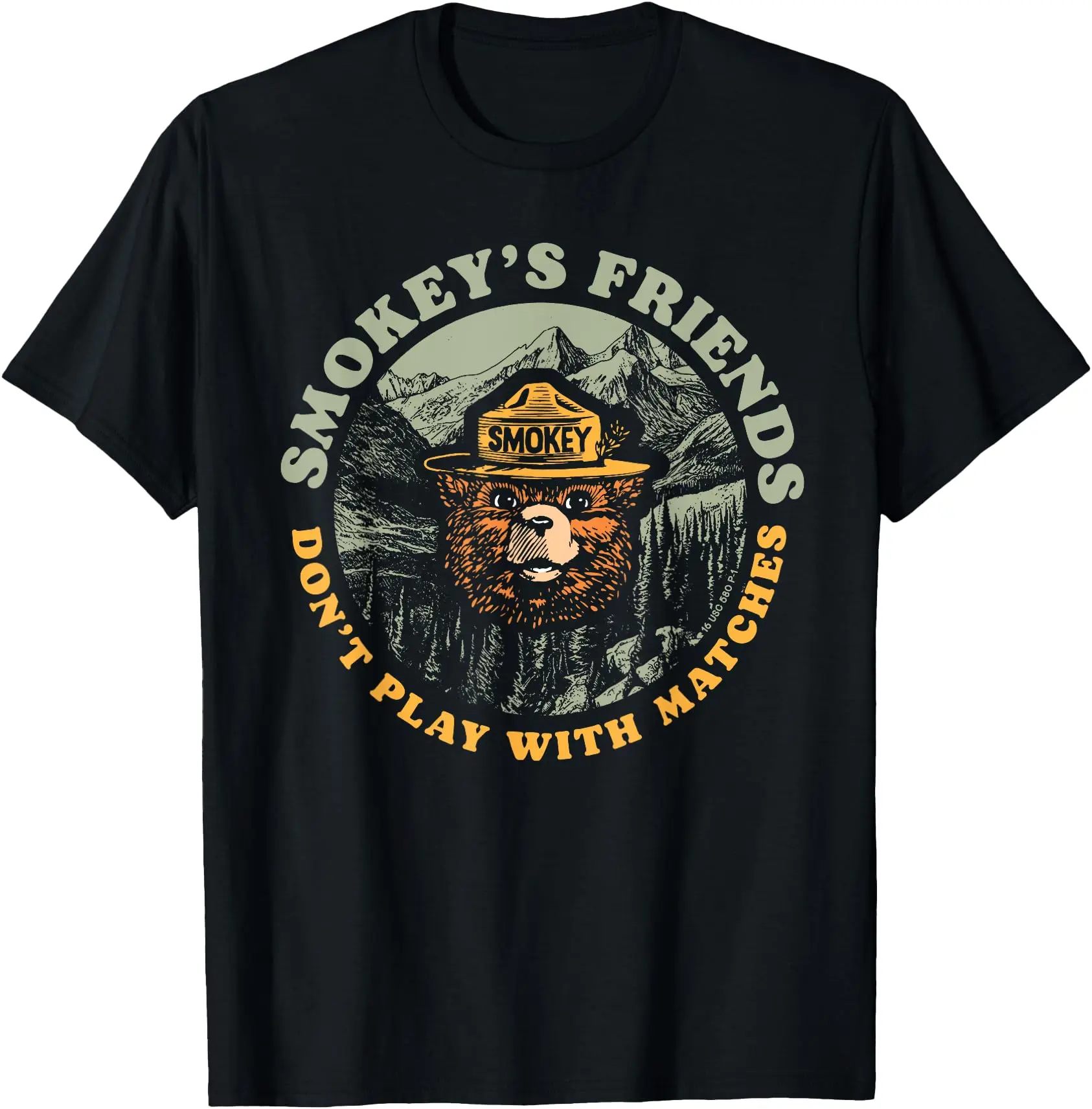 Smokey's Friends Don't Play With Matches Retro Smokey Bear Unisex T-Shirt Cotton Menswear Man Classic