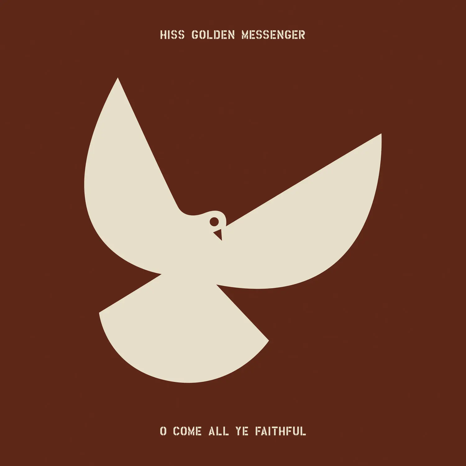 Hiss Golden Messenger - O Come All Ye Faithful  [COMPACT DISC - CD]