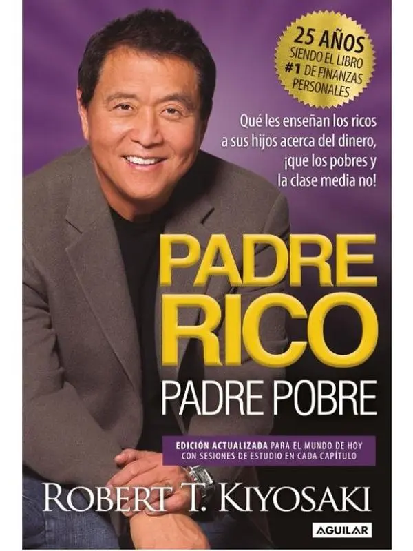 Padre Rico, Padre Pobre (25 Aniversario Edition) - Spanish Personal Finance Book for Parents with Liabilities & Money Management Insights