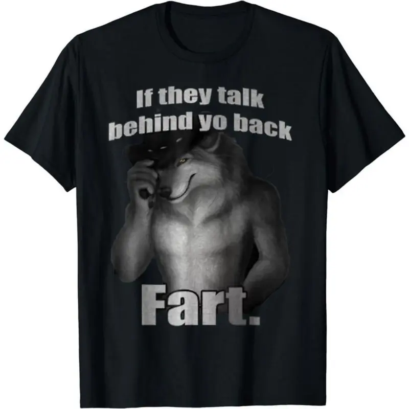 Viral Fart Meme Tee Unisex Viral Fart Meme If They Talk Behind Yo Back Streetwear Casual Classic Fashion Menswear Soft Top Breathable Embroidery Fabric Overall Top Sleeves Short Prints Vintage Black Tshirt Crewneck Shortsleeve Personalized