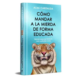 Como Mandar a la Mierda de Forma Educada – Practical Guide to Boundaries, Assertive Communication, Confidence & Everyday Social Skills - Hardcover