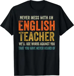 100% Cotton Unisex Never Mess With An English Teacher Funny Grammar Teacher T-Shirt