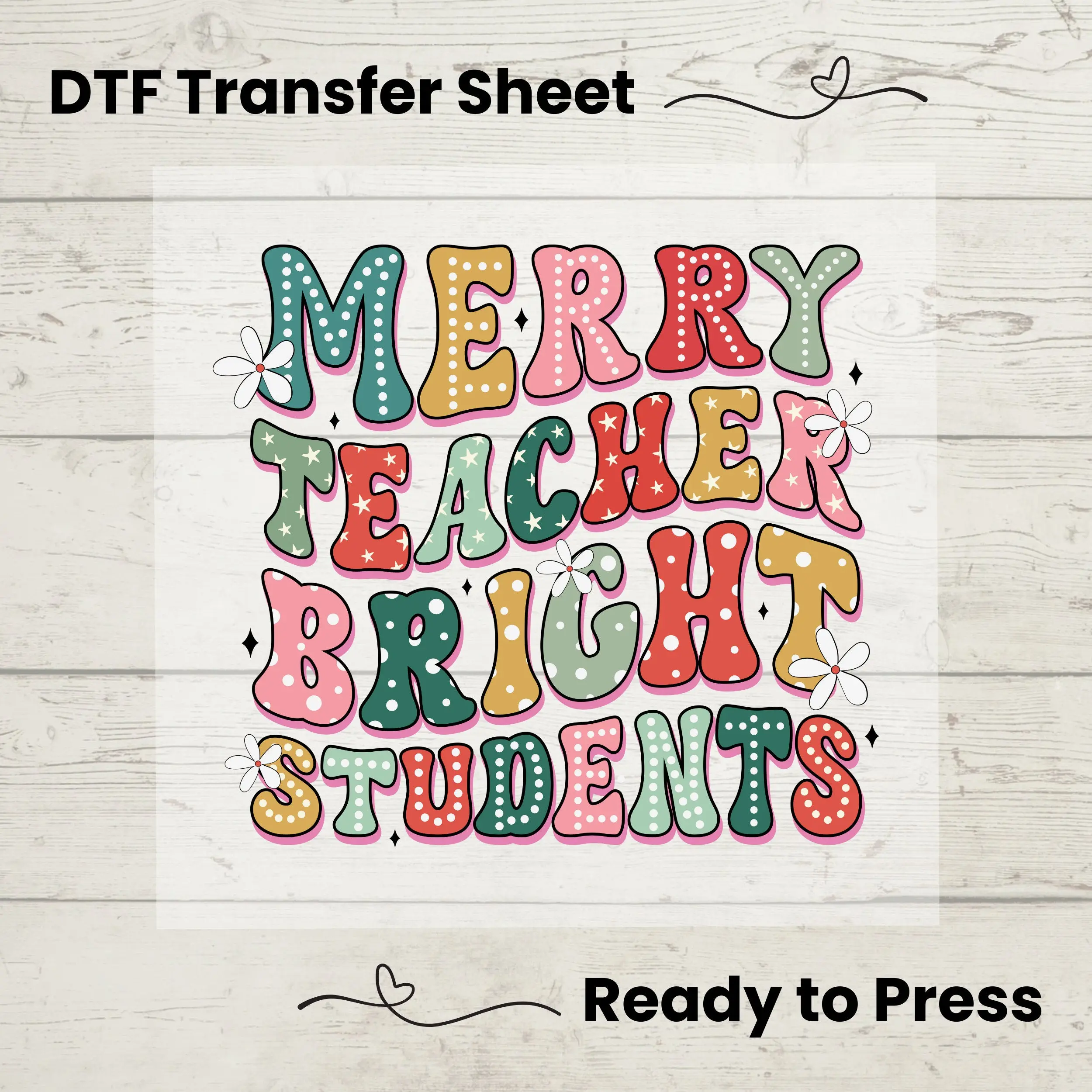 Merry Teacher Bright Students DTF, Dtf Transfer Sheet, Ready to Press, Custom Dtf, Diy Heat Transfer, Holiday Crafts, Christmas Teacher Tee
