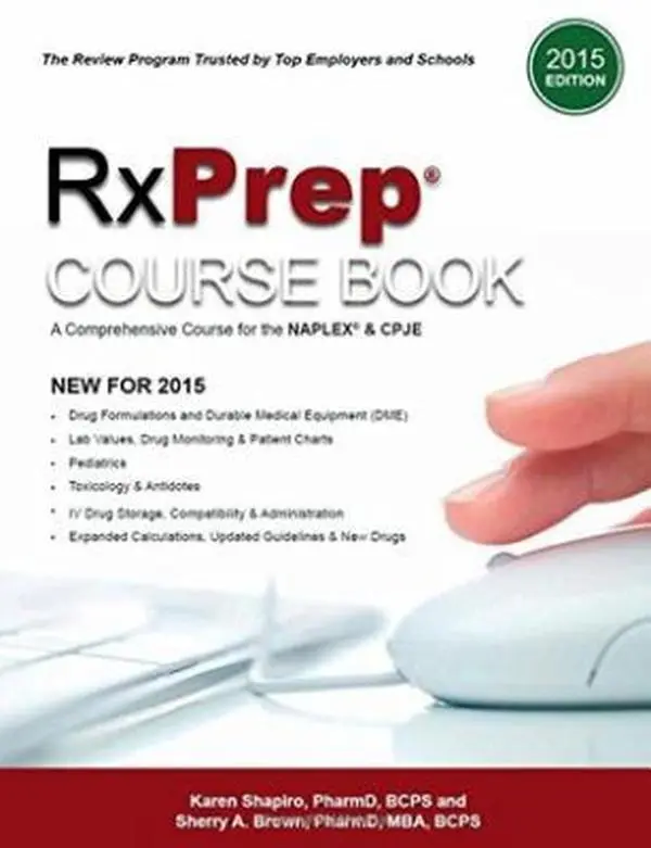 USED Book - RxPrep Course Book: A Comprehensive Course for the NAPLEX and CPJE (2015 Edition) by Karen Shapiro, PharmD, BCPS (Unknown) - english