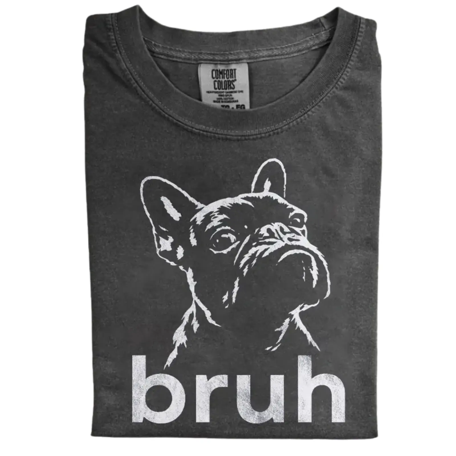 Funny French Bulldog Bruh Comfort Colors T-shirt, Vintage 90s Dog Meme Tee, Animal Lover Gift, Unisex Fit Design, Gift for Lover Dog